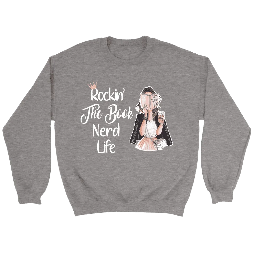 "The Book Nerd Life" Sweatshirt